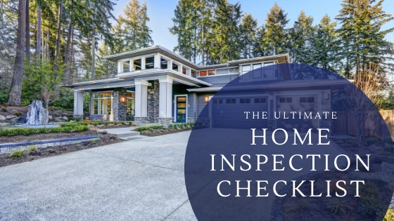 The Ultimate Home Inspection Checklist